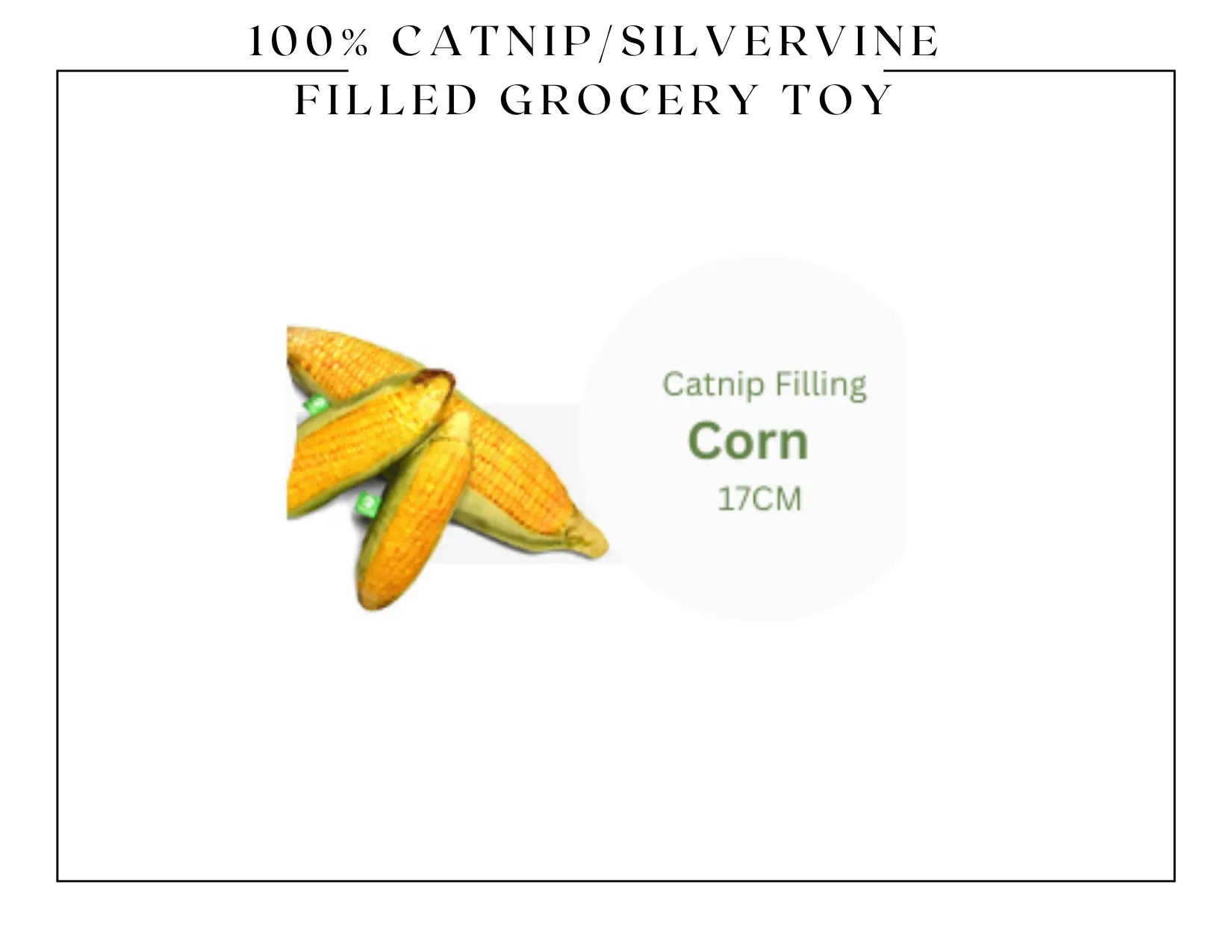 100% Silvervine/Catnip Filled Grocery Cuddle Toy CATWANT